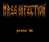 Mass Infection : Promo '08